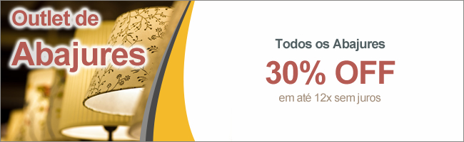 Outlet de Abajures. 30% OFF 12x sem juros
